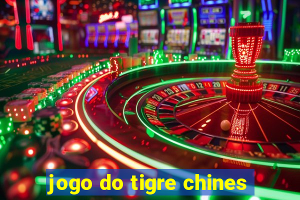 jogo do tigre chines